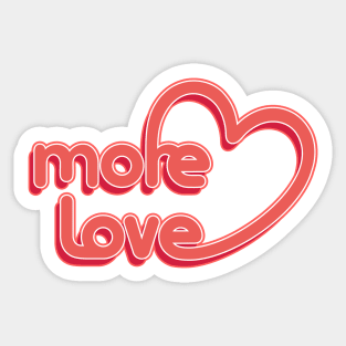 More Love. Typography design Sticker